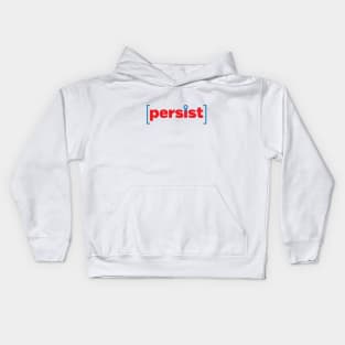 persist Kids Hoodie